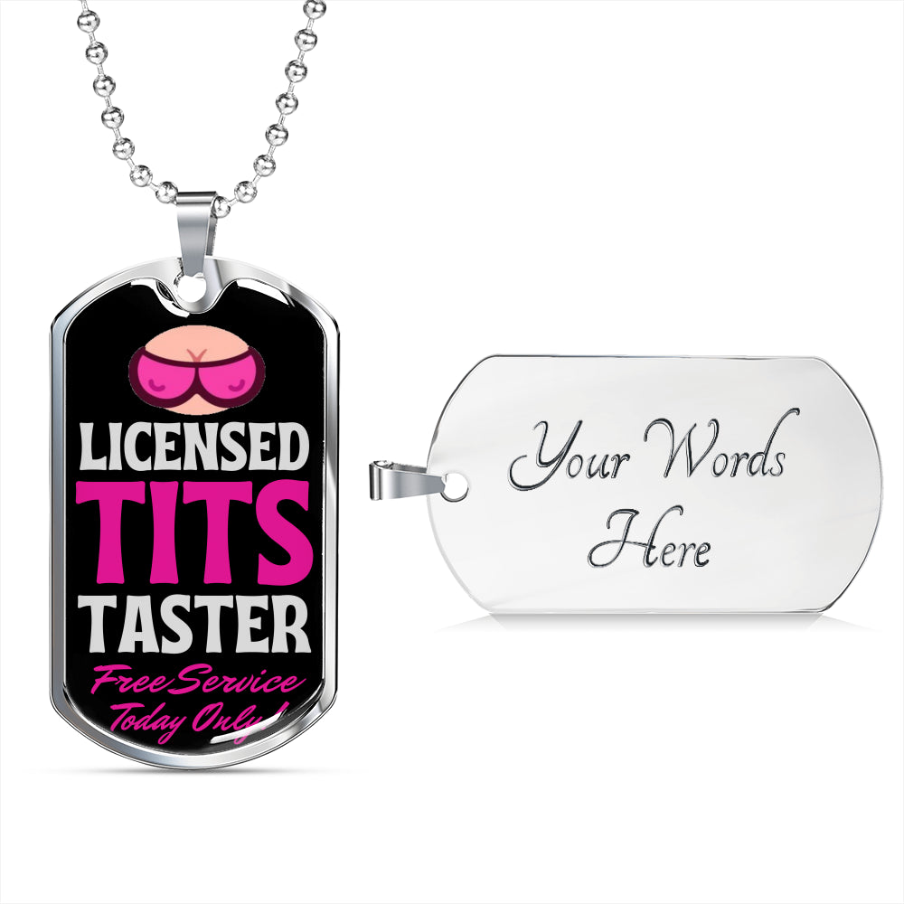 Licensed Tits Taster Free Service Today Only Funny Dog Tag Necklace With Military Ball Chain