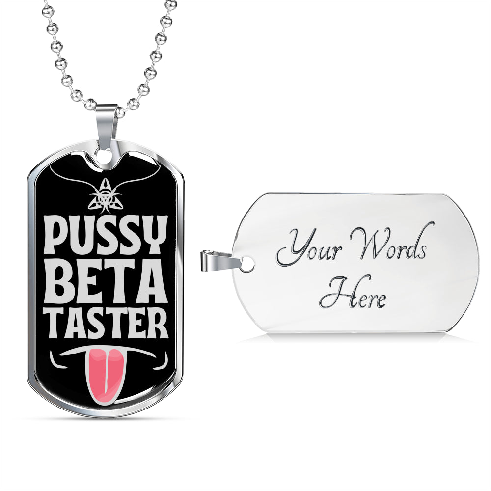 Pussy Beta Taster Funny Dog-Tag Necklace