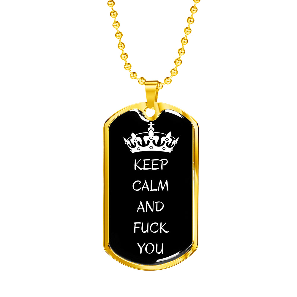 Keep Calm And Fuck You Dog-Tag Necklace