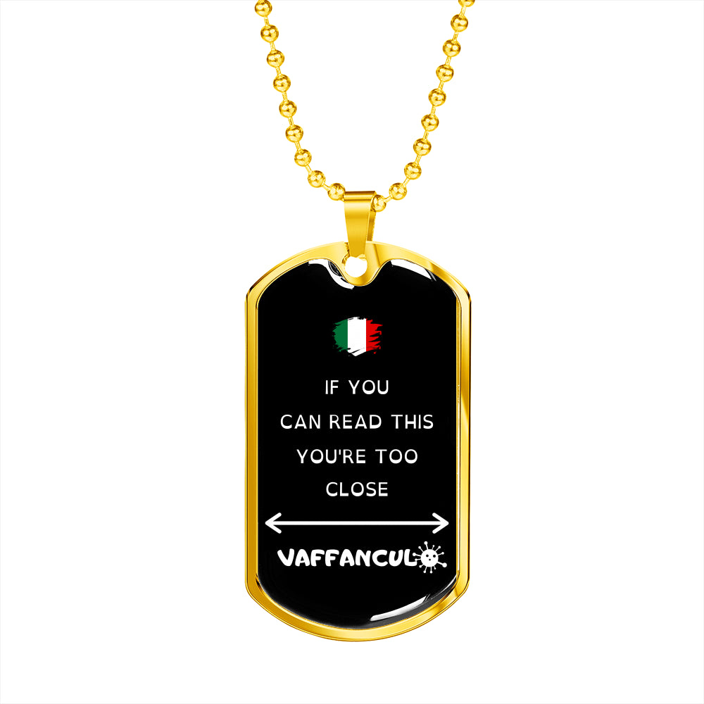 Vaffanculo You're Too Close Dog-Tag Necklace