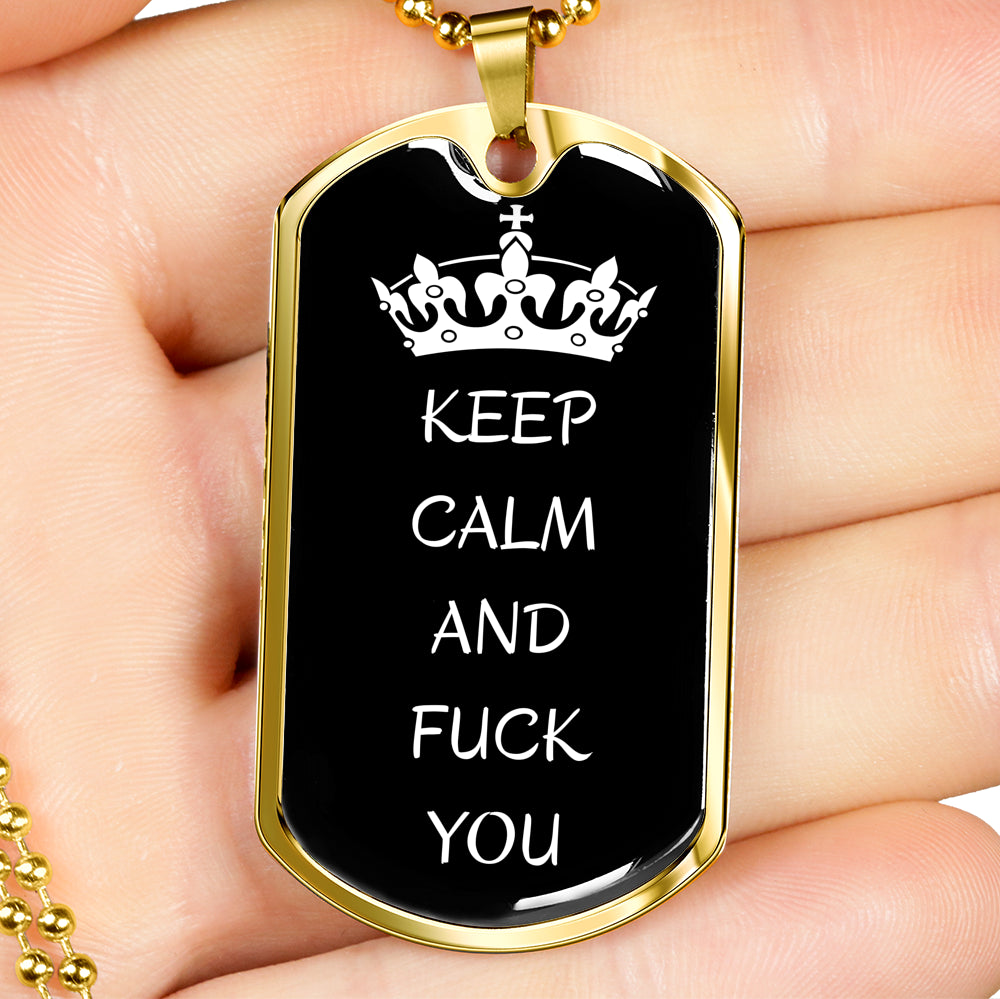 Keep Calm And Fuck You Dog-Tag Necklace