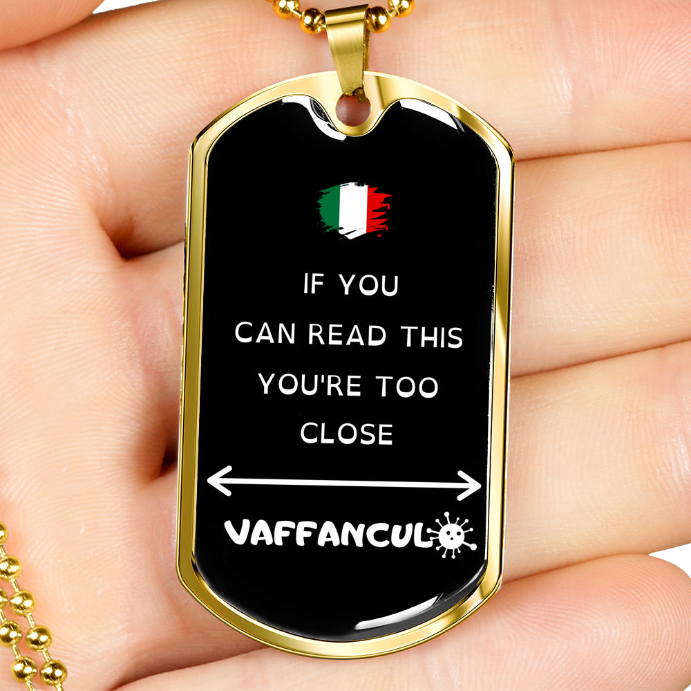 Vaffanculo You're Too Close Dog-Tag Necklace