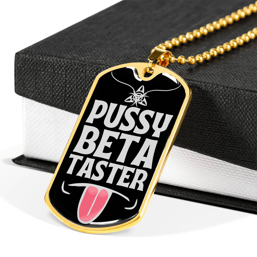 Pussy Beta Taster Funny Dog-Tag Necklace