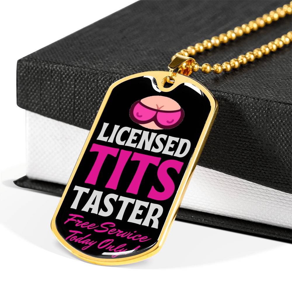 Licensed Tits Taster Free Service Today Only Funny Dog Tag Necklace With Military Ball Chain