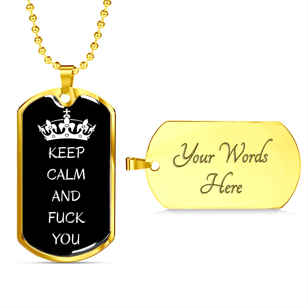 Keep Calm And Fuck You Dog-Tag Necklace