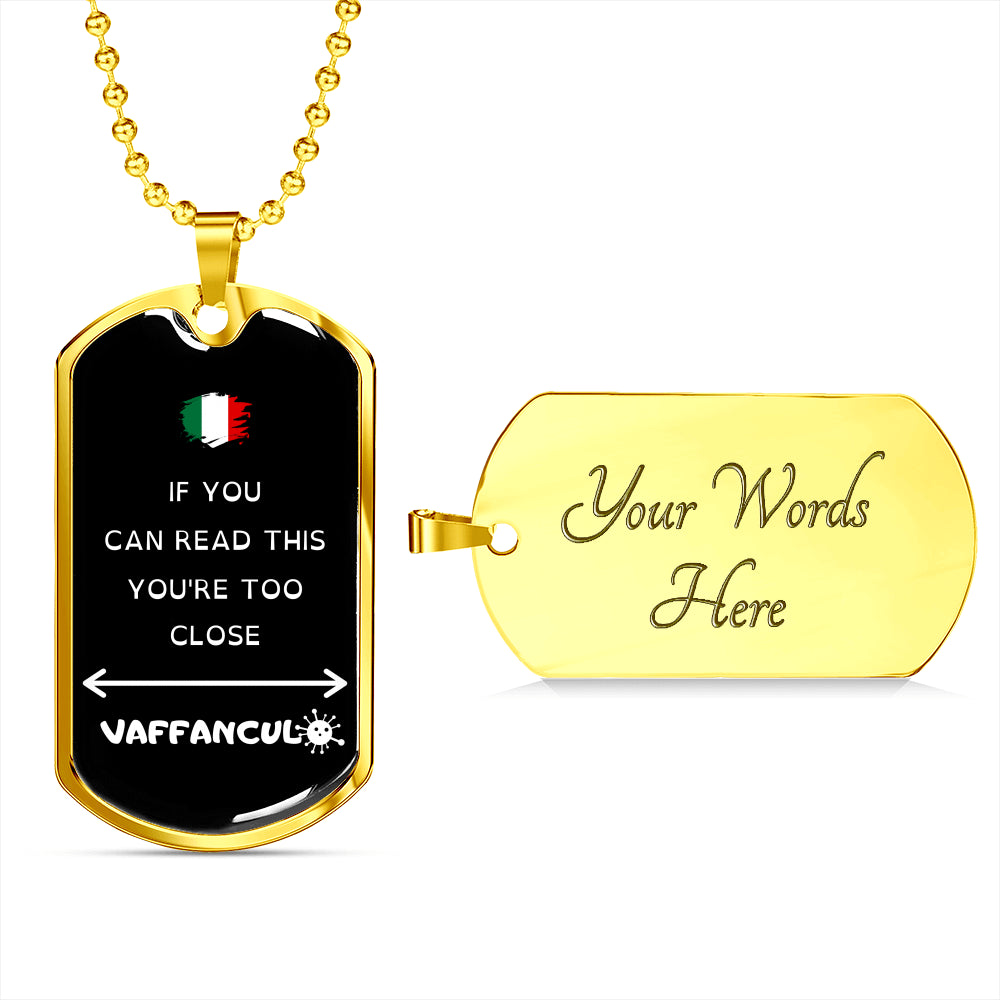 Vaffanculo You're Too Close Dog-Tag Necklace