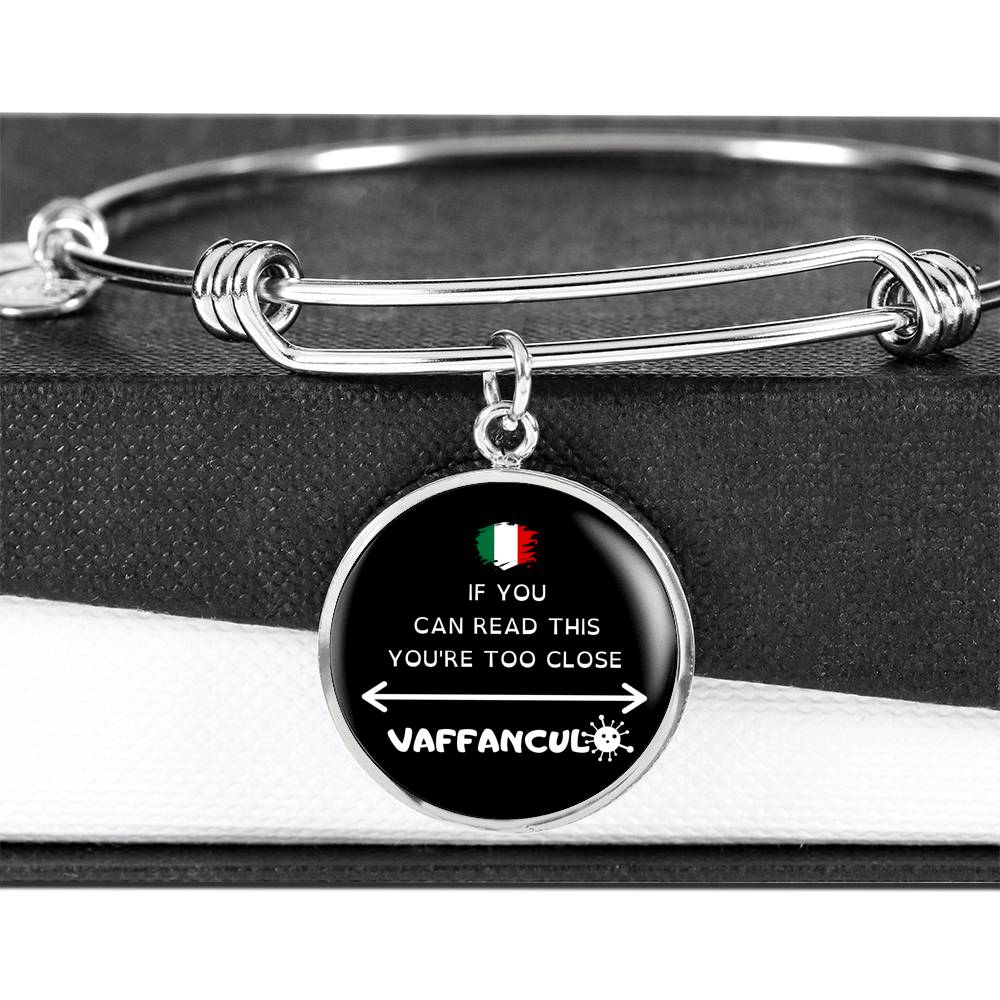 Vaffanculo You're Too Close Bangle