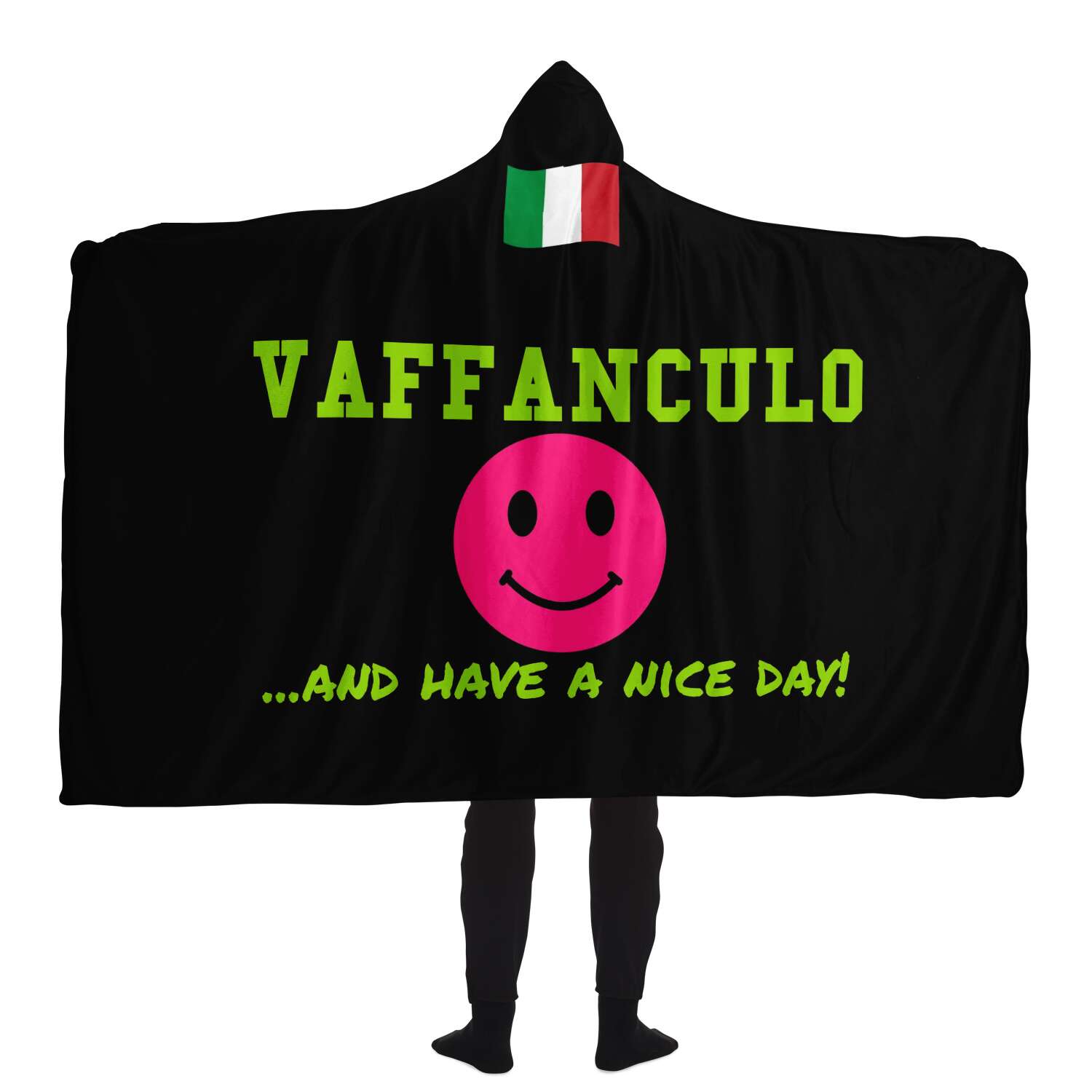 Vaffanculo And Have A Nice Day Hooded Blanket