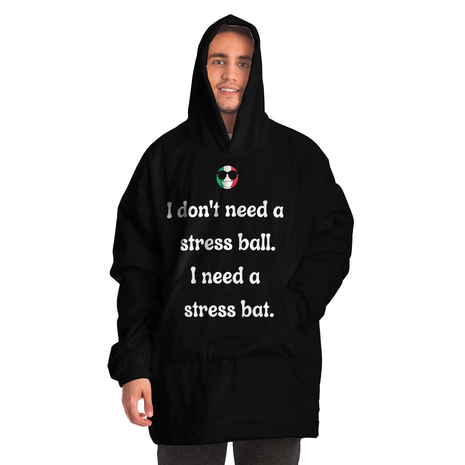 I Don't Need A Stress Ball Snug Hoodie