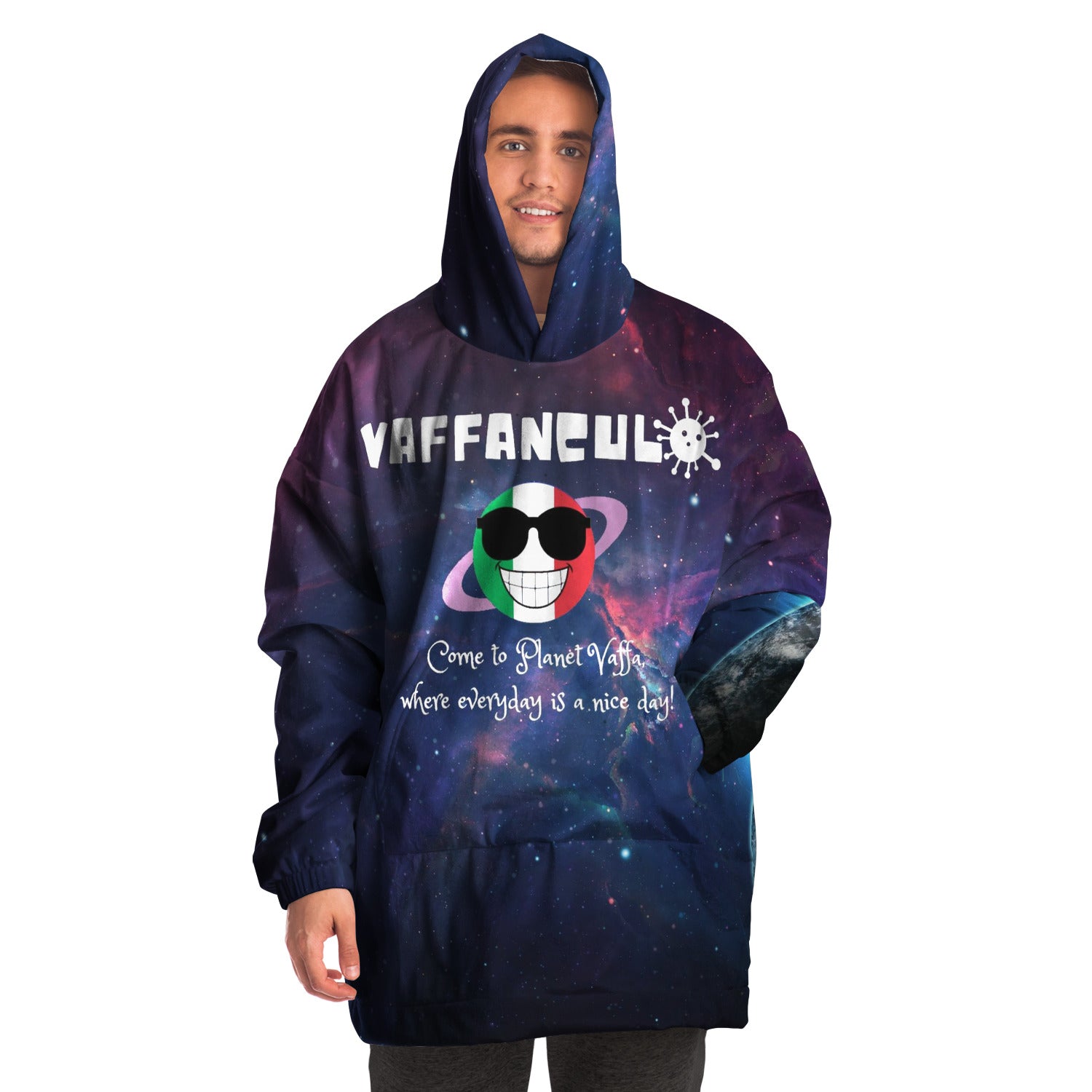 Planet Vaffanculo Where Everyday Is A Nice Day Snug Hoodie