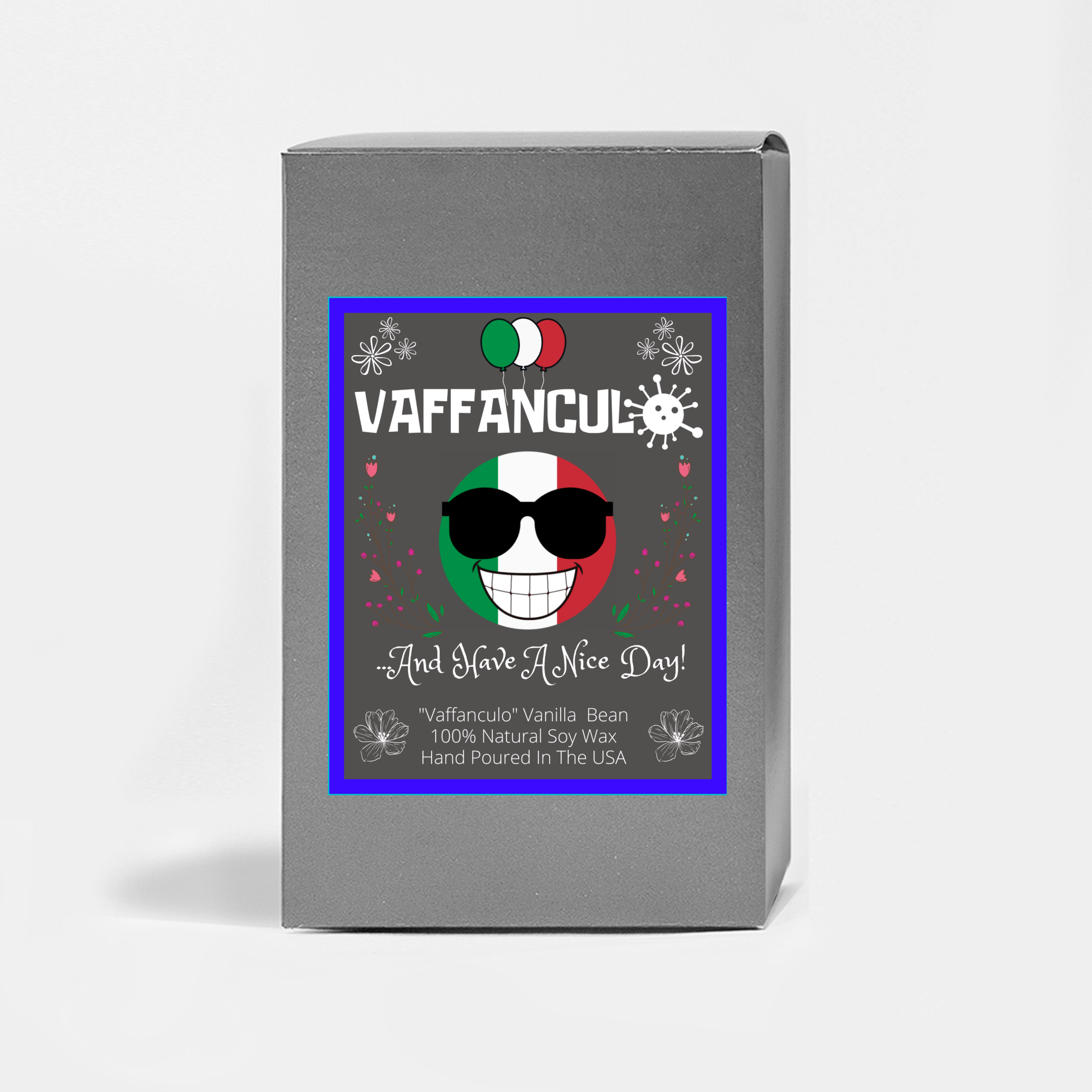 Vaffanculo And Have A Nice Day Vanilla Bean Scented Candle